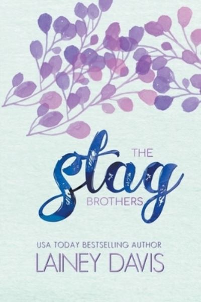 Cover for Lainey Davis · Stag Brothers Series (Book) (2022)