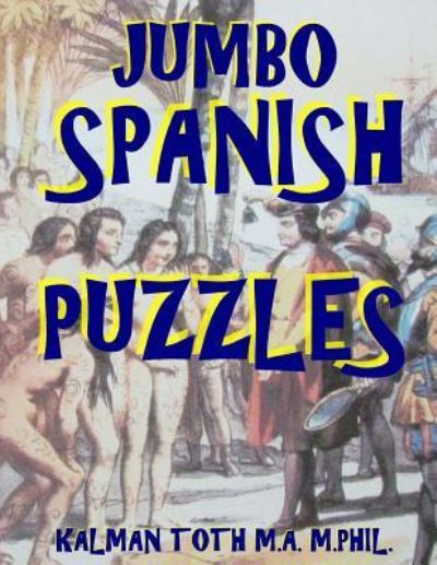 Cover for Kalman Toth M a M Phill · Jumbo Spanish Puzzles (Paperback Book) (2017)