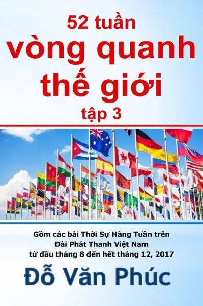 Cover for Phuc Van Do · The World in 52 Weeks, Vol. 3 (Paperback Bog) (2017)