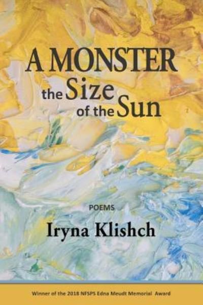 Cover for Iryna Klishch · A Monster the Size of the Sun (Paperback Book) (2018)