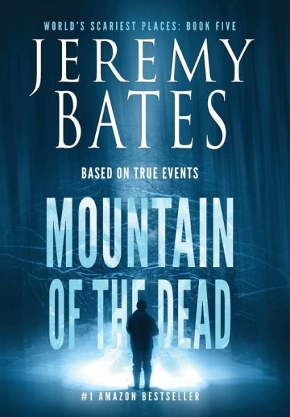 Cover for Jeremy Bates · Mountain of the Dead (Inbunden Bok) (2018)