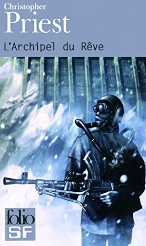 Cover for Christopher Priest · Archipel Du Reve (Folio Science Fiction) (French Edition) (Pocketbok) [French edition] (2011)
