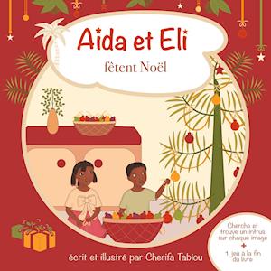 Cover for Cherifa Tabiou · Aïda et Eli fêtent Noël (Book) (2021)