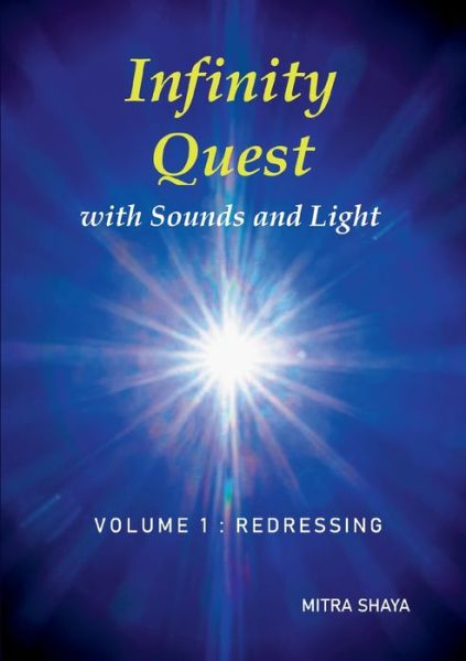 Cover for Mitra Shaya · Infinity Quest with Sounds and Light (Paperback Book) (2022)