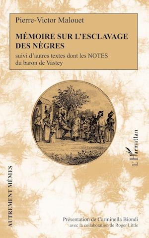 Cover for Pierre-Victor Malouet · Mémoire sur l'esclavage des nègres (Paperback Book) (2020)