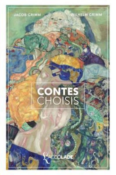 Cover for Wilhelm Grimm · Contes choisis (Paperback Bog) (2018)