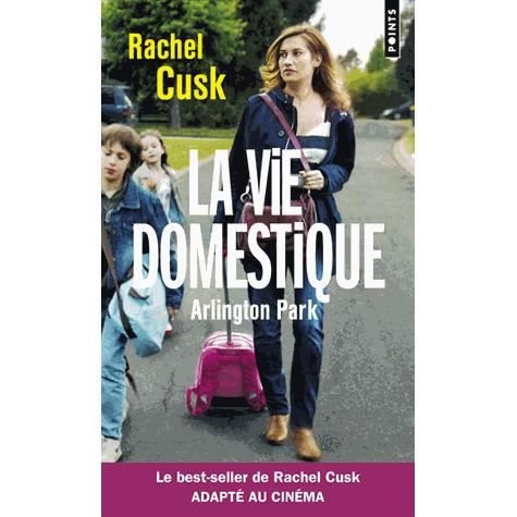 Cover for Rachel Cusk · La vie domestique (Bok) (2013)