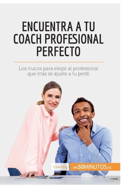 Cover for 50Minutos · Encuentra a tu coach profesional perfecto (Paperback Book) (2017)