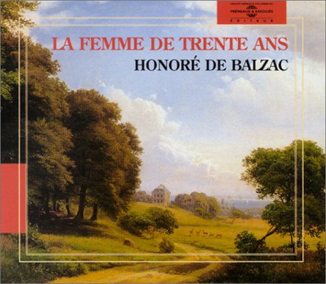 Cover for Pascal Monge · Honore De Balzac: La Femme De Trente Ans (CD) (2003)