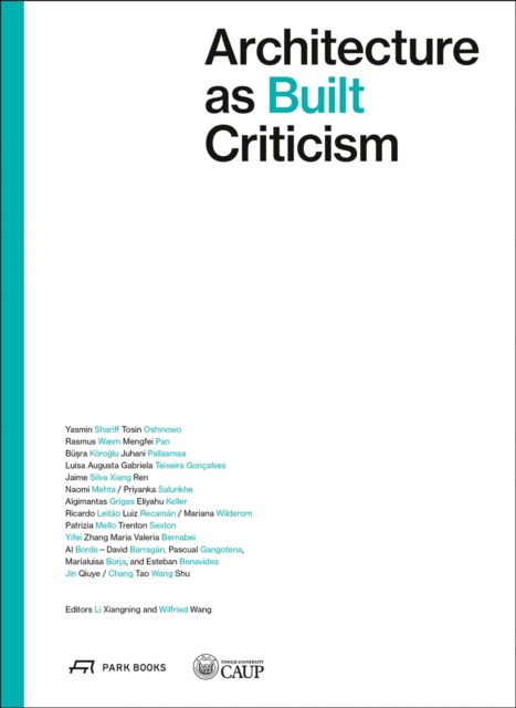 Cover for Wilfried Wang-Xiangning Li · Architecture as Built Criticism: Proceeds of the International Conference on Architectural Criticism 2023 (Paperback Bog) (2025)