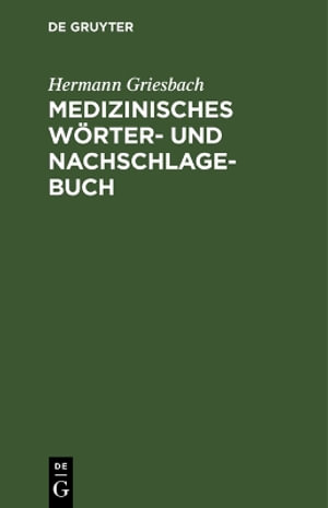Cover for Hermann Griesbach · Medizinisches Wörter- und Nachschlagebuch (Book) (1927)