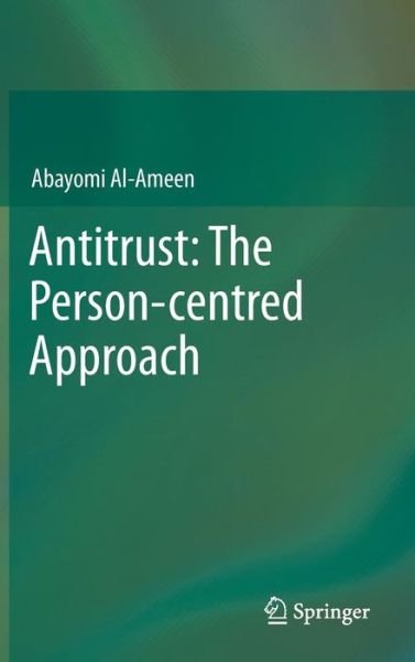 Cover for Abayomi Al-Ameen · Antitrust: The Person-centred Approach (Hardcover bog) [2014 edition] (2013)