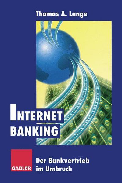 Cover for Thomas a Lange · Internet Banking (Paperback Book) [Softcover reprint of the original 1st ed. 1998 edition] (2012)