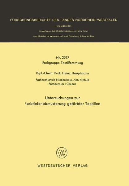 Heinz Hauptmann · Untersuchungen Zur Farbtiefenabmusterung Gefarbter Textilien (Paperback Book) [1976 edition] (2013)