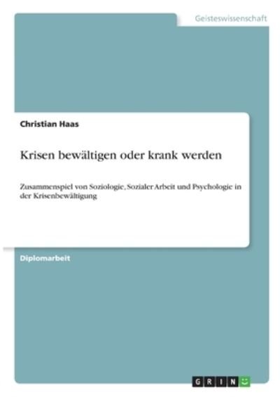 Cover for Haas · Krisen bewältigen oder krank werde (N/A)