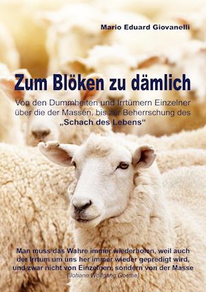 Cover for Mario Eduard Giovanelli · Zum Blöken zu dämlich (Paperback Book) (2022)