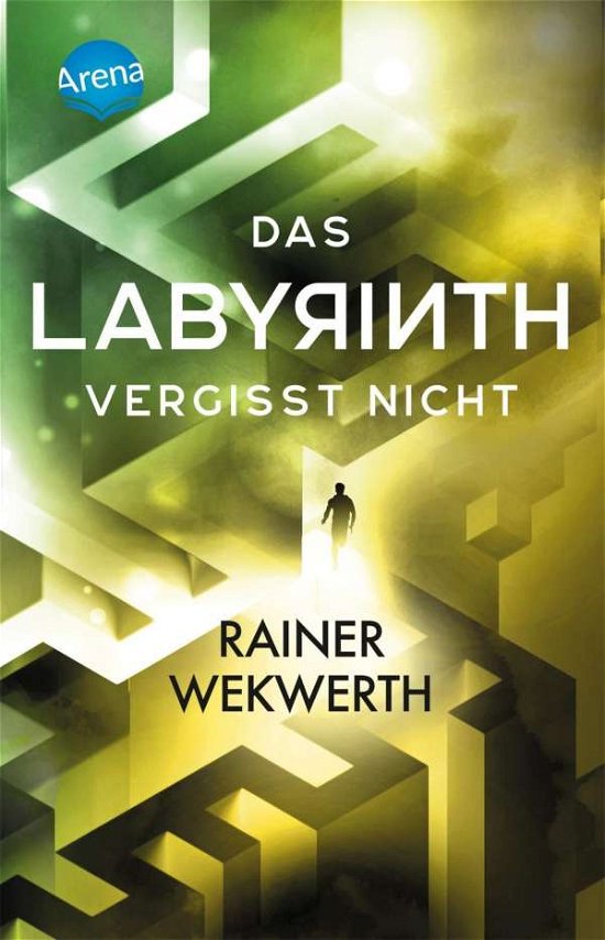 Cover for Rainer Wekwerth · Das Labyrinth (4). Das Labyrinth vergisst nicht (Paperback Book) (2021)