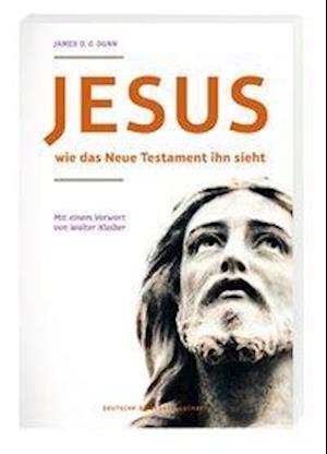 Cover for Dunn · Jesus - wie das neue Testament ihn (Book)