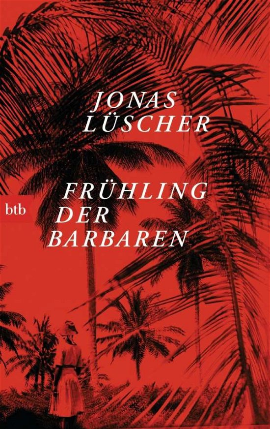 Cover for Jonas Luscher · Fruhling der Barbaren (Pocketbok) (2014)