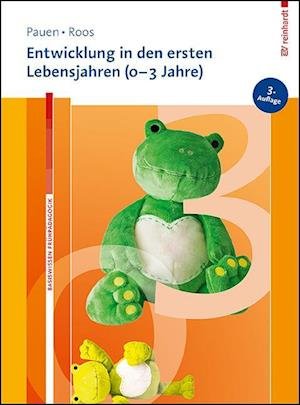 Cover for Pauen, Sabina; Roos, Jeanette · Entwicklung In Den Ersten Lebensjahren (0 - 3 Jahre) (Buch)