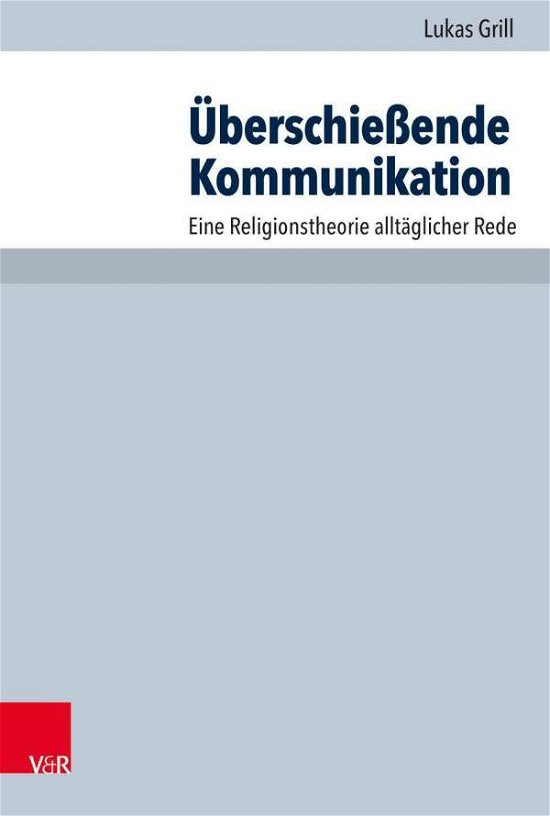 Cover for Grill · Überschießende Kommunikation (Bok) (2020)