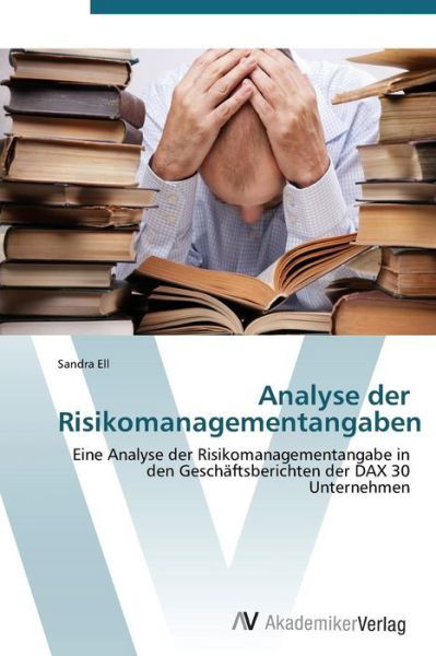 Cover for Ell Sandra · Analyse Der Risikomanagementangaben (Pocketbok) (2011)