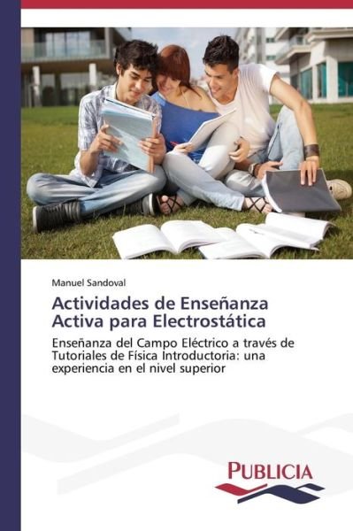 Cover for Manuel Sandoval · Actividades De Enseñanza Activa Para Electrostática (Paperback Book) [Spanish edition] (2013)