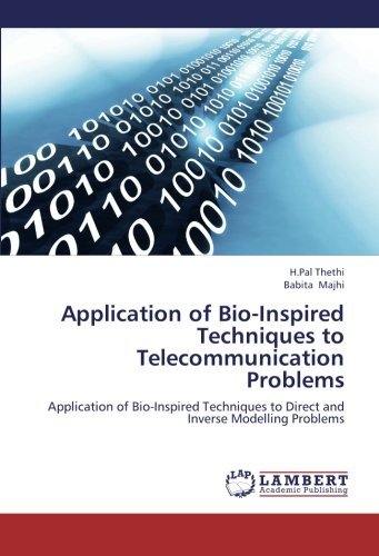 Cover for Babita Majhi · Application of Bio-inspired Techniques to Telecommunication Problems: Application of Bio-inspired Techniques to Direct and Inverse Modelling Problems (Paperback Book) (2012)