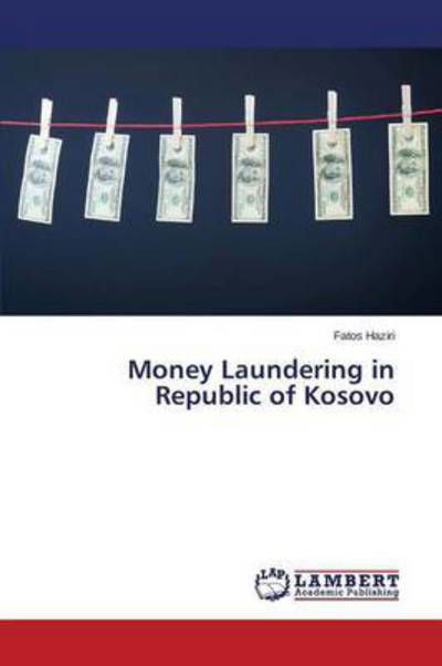 Cover for Haziri Fatos · Money Laundering in Republic of Kosovo (Paperback Book) (2015)