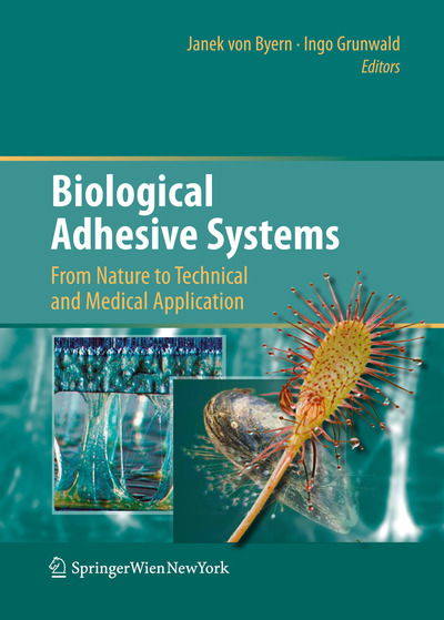Cover for Biological Adhesive Systems: From Nature to Technical and Medical Application (Paperback Book) [Softcover reprint of the original 1st ed. 2010 edition] (2016)