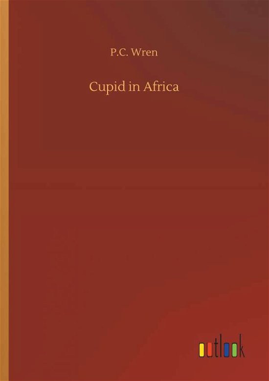 Cover for Wren · Cupid in Africa (Book) (2018)