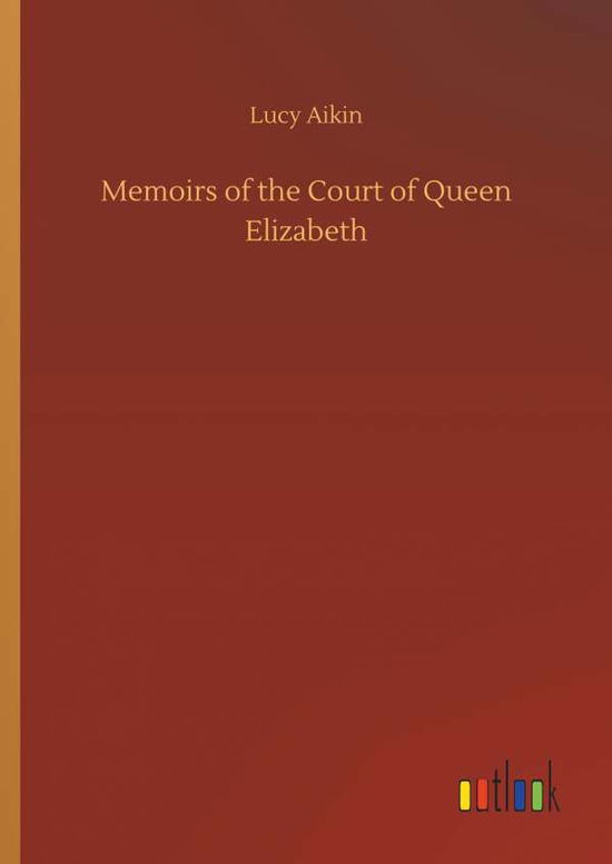 Cover for Aikin · Memoirs of the Court of Queen Eli (Bok) (2019)