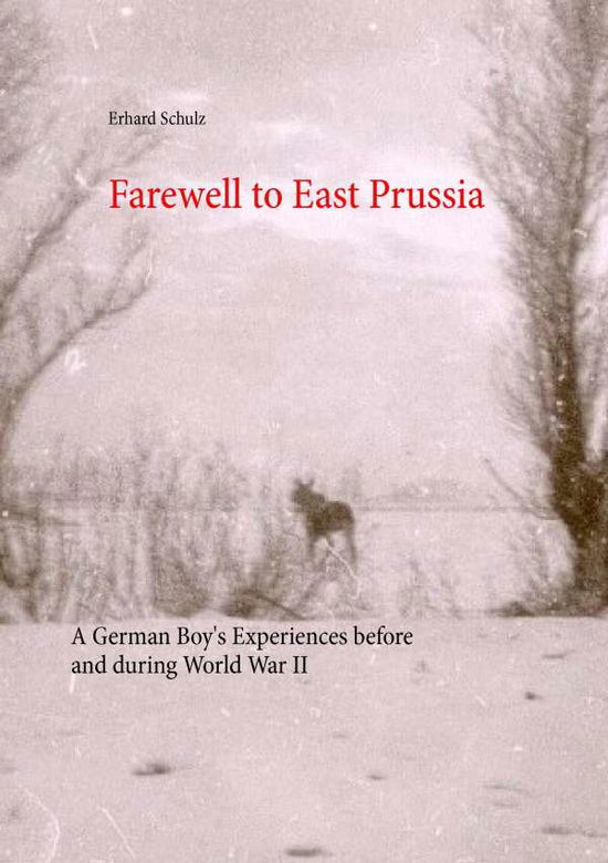 Cover for Schulz · Farewell to East Prussia (Book) (2015)