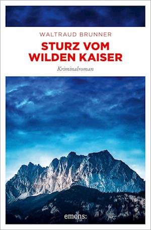 Cover for Waltraud Brunner · Sturz vom Wilden Kaiser (Book) (2025)