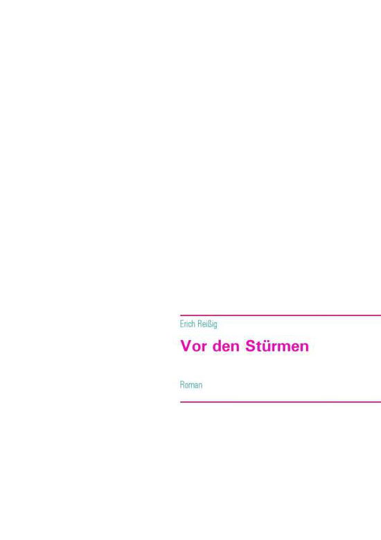 Cover for Reißig · Vor den Stürmen (Book) (2016)