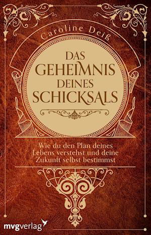 Cover for Caroline Deiß · Das Geheimnis deines Schicksals (Paperback Book) (2021)