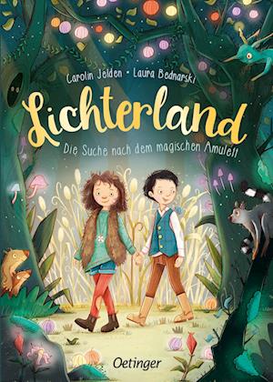 Lichterland 1. Die Suche nach dem magischen Amulett - Carolin Jelden - Books - Verlag Friedrich Oetinger GmbH - 9783751206235 - August 9, 2024