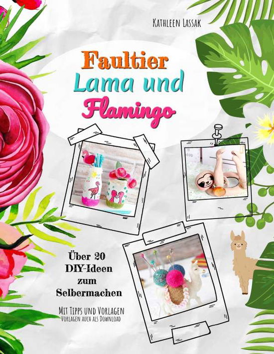 Cover for Lassak · Faultier, Lama und Flamingo (Book)