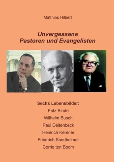 Unvergessene Pastoren und Evang - Hilbert - Andere -  - 9783753442235 - 14 maart 2022