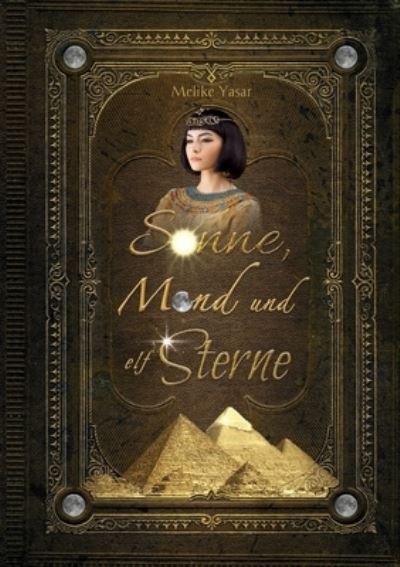 Sonne, Mond und elf Sterne - Melike Yasar - Books - Books on Demand - 9783755758235 - January 11, 2022