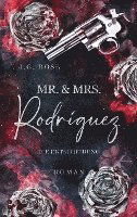 Cover for J.G. Rose · Mr. &amp; Mrs. Rodríguez - Die Entscheidung (Book) (2023)