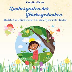 Cover for Kerstin Gleine · Zaubergarten der Glücksgedanken (Book) (2023)