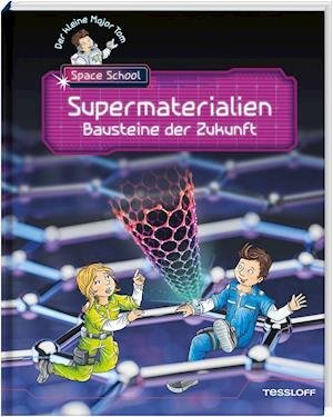 Cover for Bernd Flessner · Der kleine Major Tom. Space School. Band 3. Supermaterialien - Bausteine der Zukunft (Inbunden Bok) (2021)