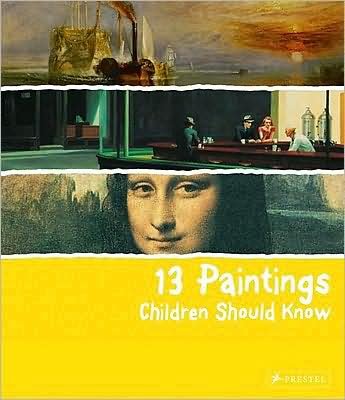 Cover for Angela Wenzel · 13 Paintings Children Should Know - 13 Children Should Know (Hardcover bog) (2009)