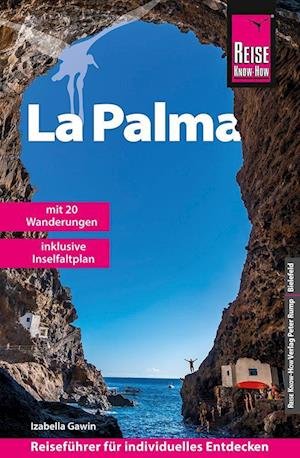 Cover for Izabella Gawin · Reise Know-How Reiseführer La Palma mit 20 Wanderungen und Karte zum Herausnehmen (Pocketbok) (2022)