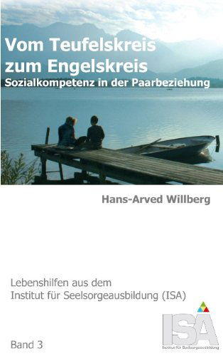 Vom Teufelskreis zum Engelskreis: Sozialkompetenz in der Paarbeziehung - Hans-Arved Willberg - Livros - Books on Demand - 9783837085235 - 23 de setembro de 2010