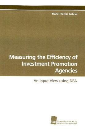 Cover for Marie Therese Gabriel · Measuring the Efficiency of Investment Promotion Agencies (Paperback Book) (2009)