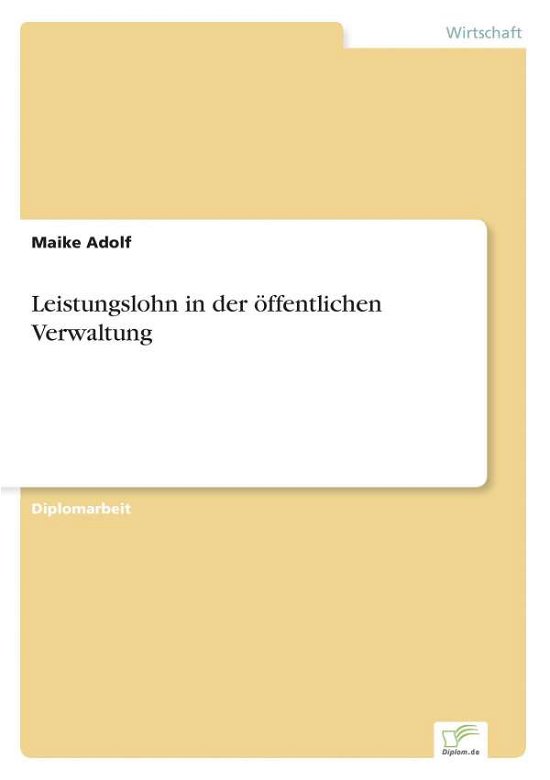 Cover for Maike Adolf · Leistungslohn in der oeffentlichen Verwaltung (Taschenbuch) [German edition] (1998)