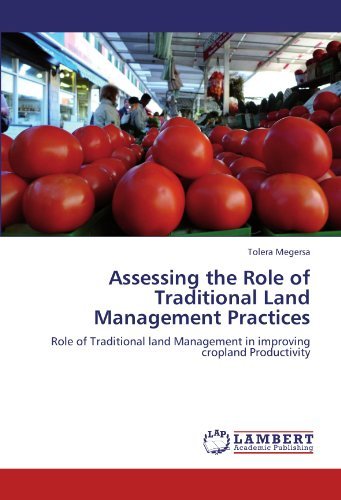 Cover for Tolera Megersa · Assessing the Role of Traditional Land Management Practices: Role of Traditional Land Management in Improving Cropland Productivity (Paperback Bog) (2011)