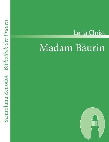 Madam B Urin (Sammlung Zenodot\bibliothek Der Frauen) (German Edition) - Lena Christ - Livres - Contumax Gmbh & Co. Kg - 9783866401235 - 19 juillet 2007
